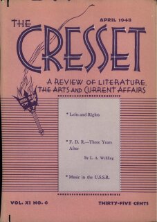 The Cresset (Vol. XI, No. 6)