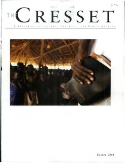 The Cresset (Vol. LXVII, No. 4, Easter)