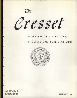 The Cresset (Vol. XXIV, No. 4)