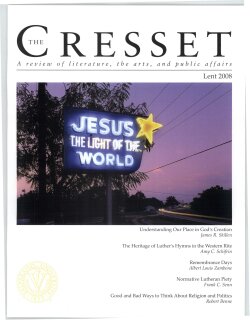 The Cresset (Vol. LXXI, No. 3, Lent)
