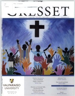 The Cresset (Vol. LXXVIII, No. 4, Easter)