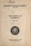 Old School Catalog 1918-19, The School of Pharmacy by Valparaiso University