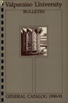 Undergraduate Catalog, 1990-1991 by Valparaiso University